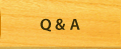 Ｑ＆Ａ